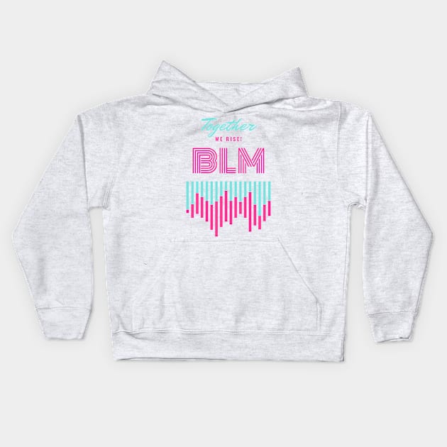 BLM - Together We Rise Kids Hoodie by edmgeek